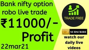 Bank nifty option robo live trade tamil 22mar21