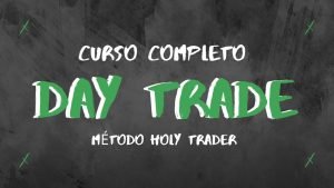 Curso Day Trade do Básico ao Avançado Holy Trader