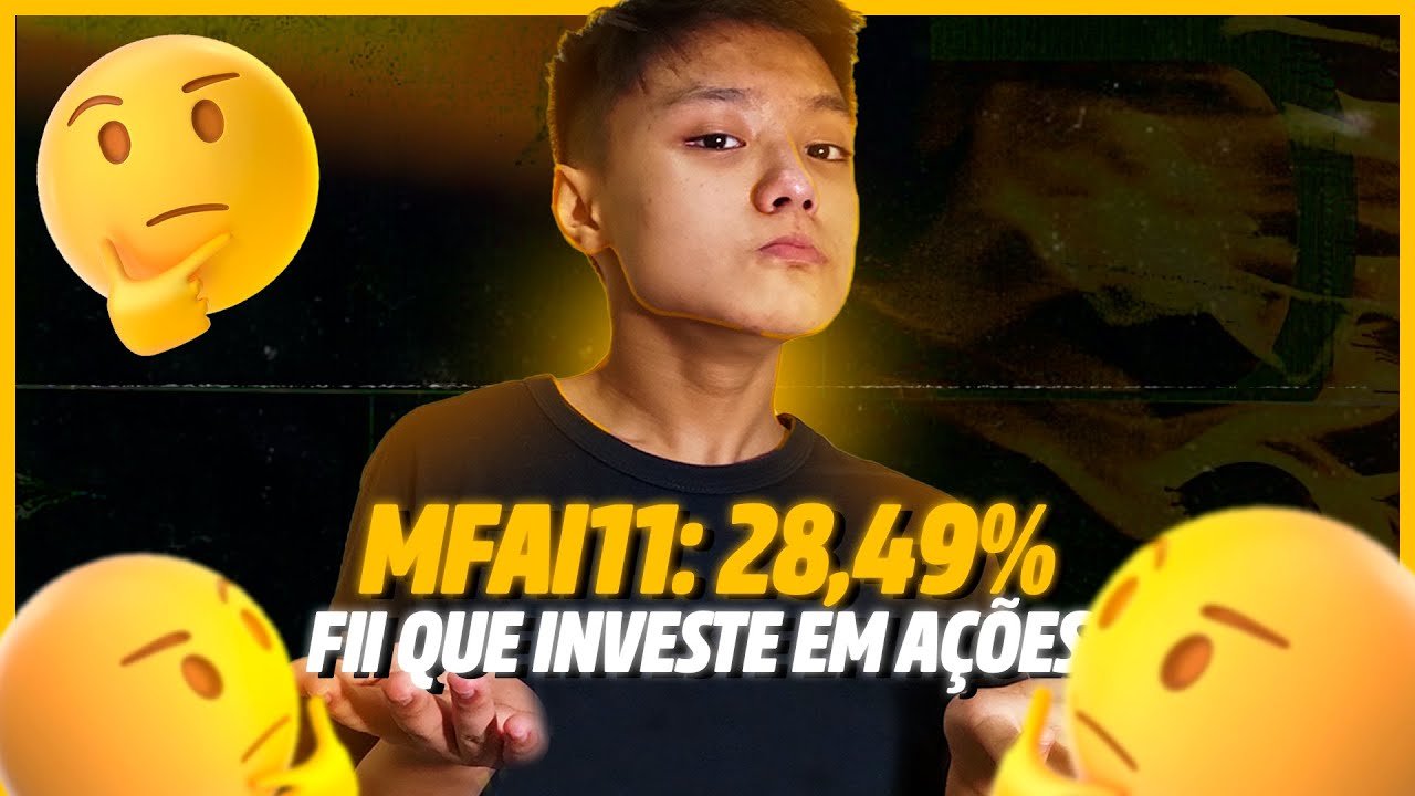 MFAI11 – AÇÕES VIA FUNDO IMOBILIÁRIO