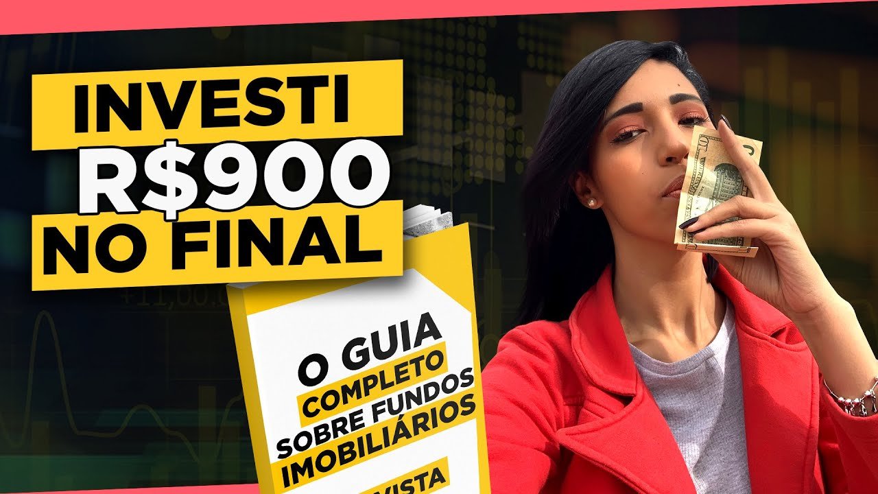 O Guia Completo sobre Fundos Imobiliários | Investi R$900 no Final | C Invista