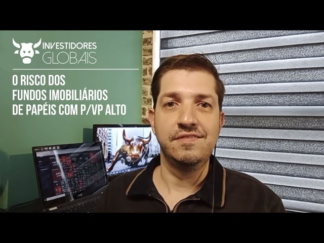 O risco dos fundos imobiliários de papéis com P/VP alto