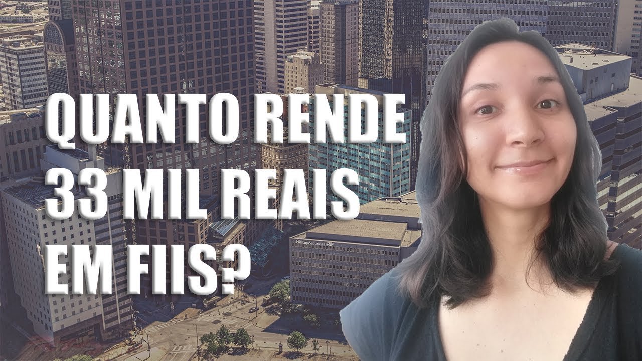 Quanto rende 33 mil reais em fundos imobiliários? Na prática!