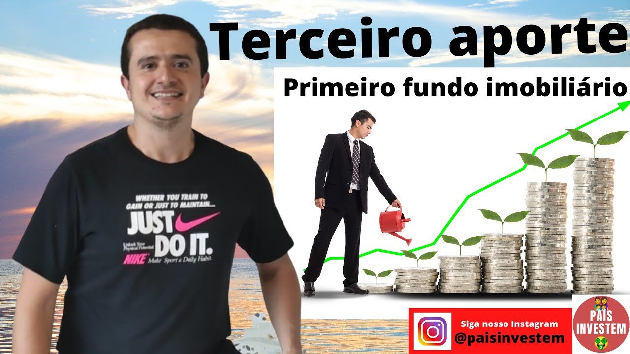 Terceiro aporte… Primeiro Fundo imobiliário