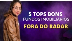 TOP 5 BONS Fundos Imobiliários FORA DO RADAR que VALE A PENA INVESTIR hoje! [2021]
