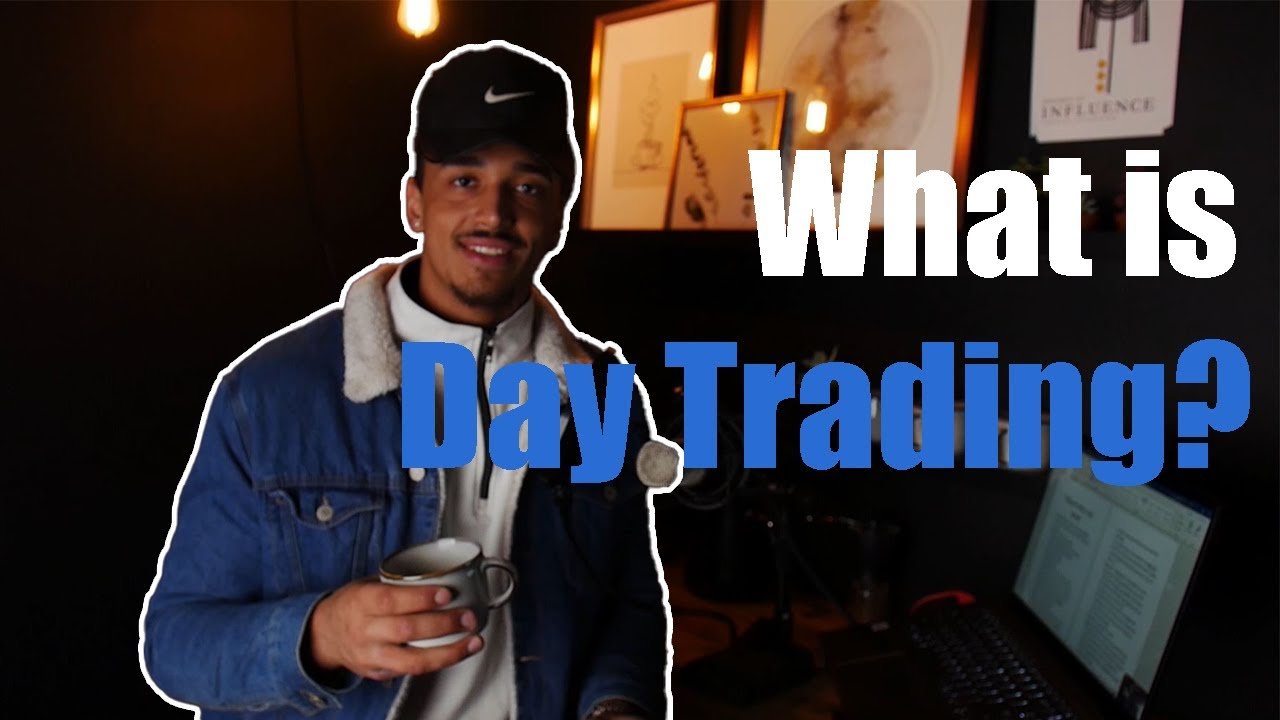 What is Day Trading?