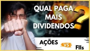 Ações ou Fundos Imobiliários, qual paga mais dividendos?