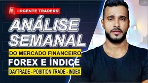 ANÁLISE SEMANAL AO VIVO – FOREX E INDEX I DAYTRADE – ÍNDICES E POSITION TRADE ABERTURA SEMANAL