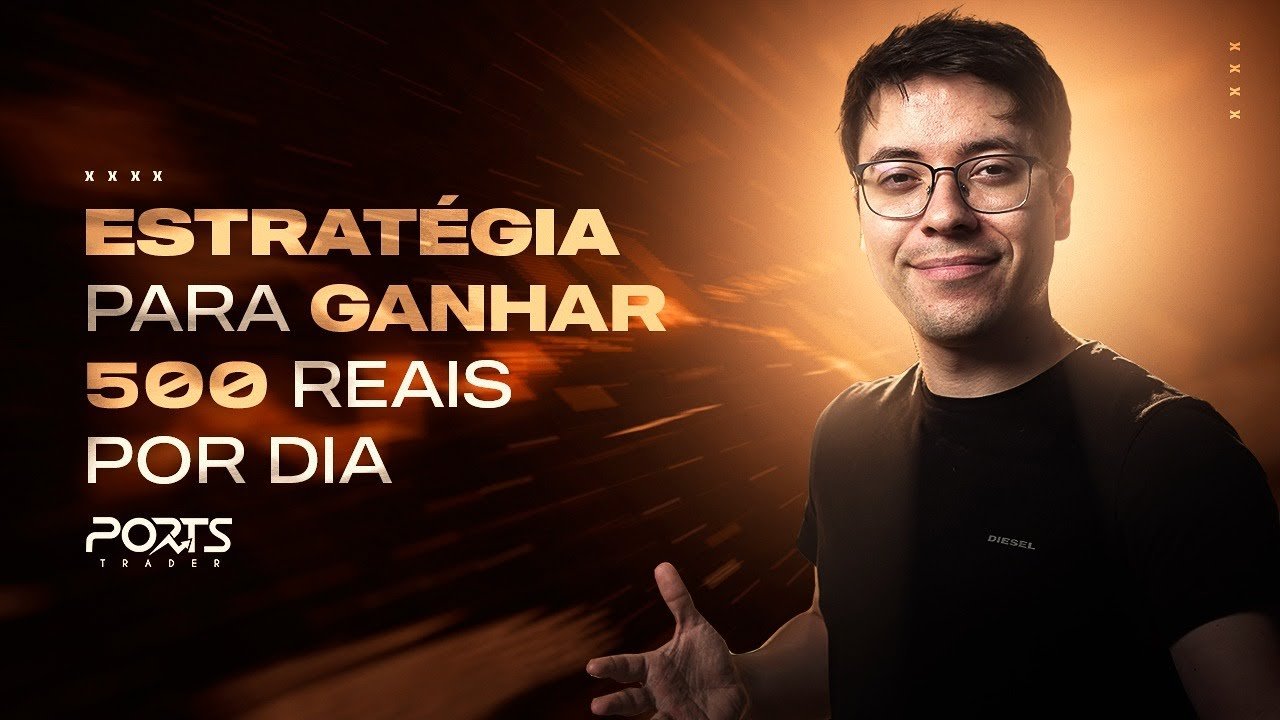 COMO GANHAR 500,00 REAIS POR DIA NO DAY TRADE | @PORTSTRADER
