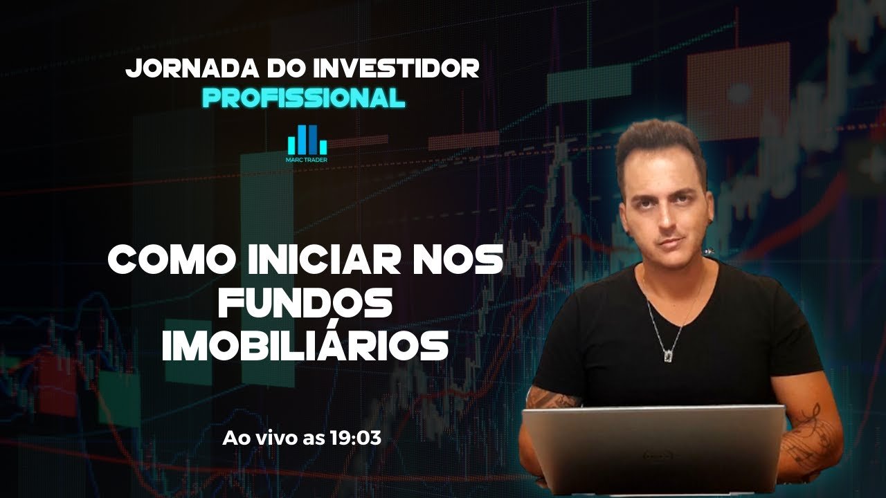 Como iniciar nos Fundos Imobiliários – Jornada do Investidor Profissional [Aula 10/14]