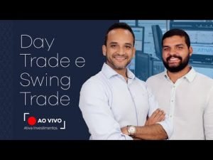 Day Trade e Swing Trade | AO VIVO