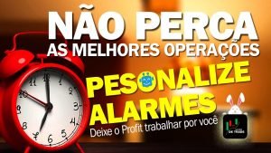 Day Trade – Não Perca as Melhores Oportunidades – Personalize alarmes!