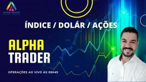 DAY-TRADE / OPERAÇÕES AO VIVO / MINI-ÍNDICE / DÓLAR E AÇÕES / ALPHA TRADER / 08.04.21