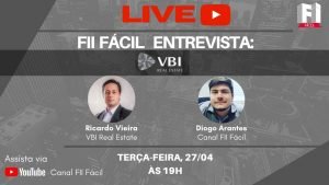 Fundos Imobiliários: LIVE com Ricardo Vieira – VBI Real Estate
