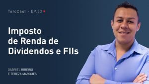 Imposto de Renda 2021 – Como declarar Dividendos e Fundos Imobiliários  | Torocast #53