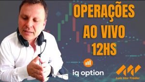 IQ OPTION Operando OPÇÕES BINÁRIAS AO VIVO! 12hs – 06/04