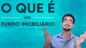 O que são Fundos Imobiliários e quais suas vantagens ?