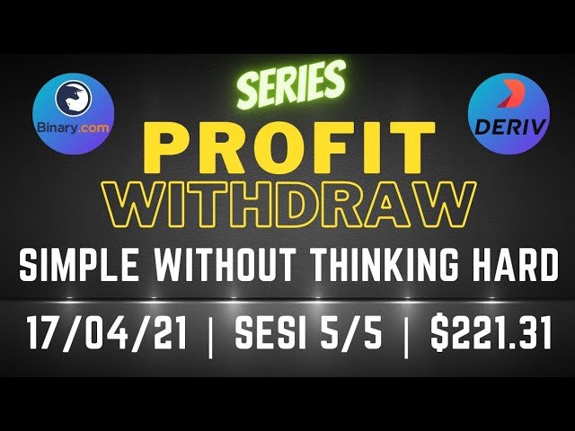 PROFIT WITHDRAW BINARY OPTION DERIV | 221 USD | 17/04/21 | 5/5 | Simple Free Bot Tool Digit Differ