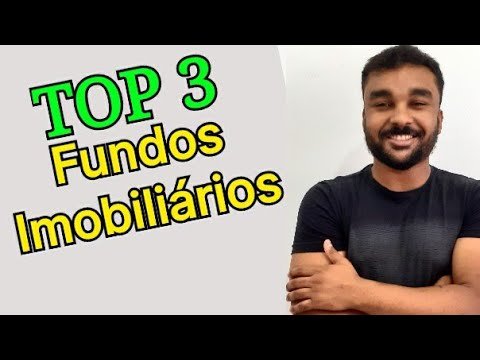 QUAIS SÃO OS 3 MELHORES FUNDOS IMOBILIÁRIOS? – NEGÓCIOS DE INVESTDOR