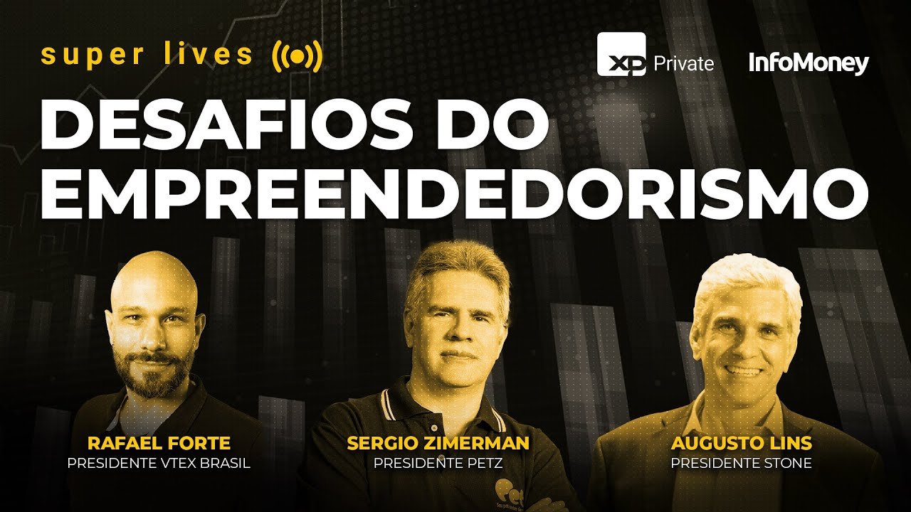 Super Live: Desafios do empreendedorismo na visão de Petz, Stone e Vtex