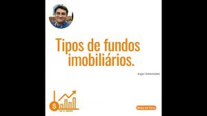 Tipos de fundos imobiliários(FIIS)