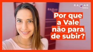 Vale (VALE3) anuncia recompra de ações e sobe quase 5%. Até onde vai a alta? | Recessão no Brasil?