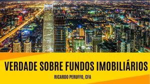 VERDADE SOBRE FUNDOS IMOBILIÁRIOS  | DESCOMPLICANDO O MERCADO FINANCEIRO