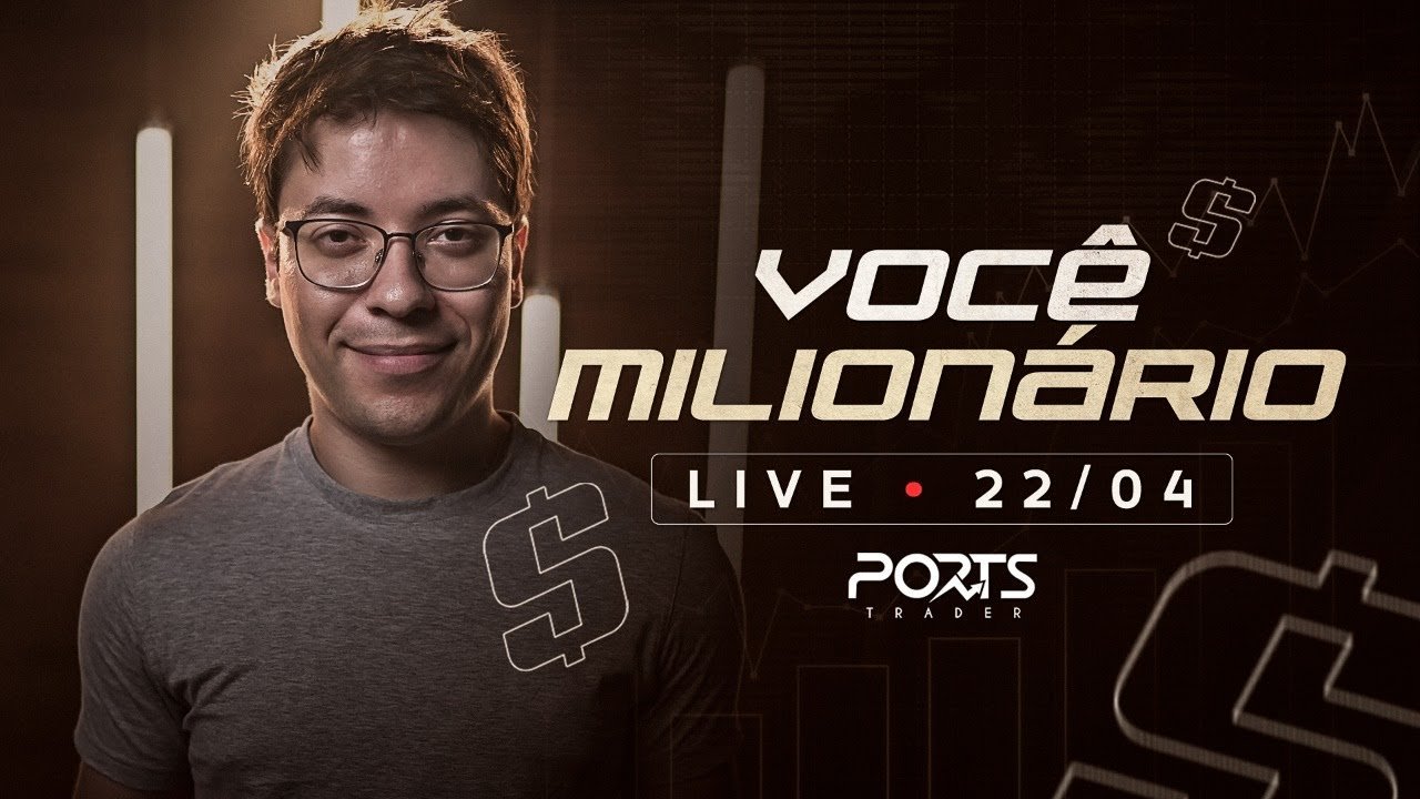 VOCÊ VAI FICAR MILIONÁRIO I AO VIVO I @PORTSTRADER I #MOSTRA