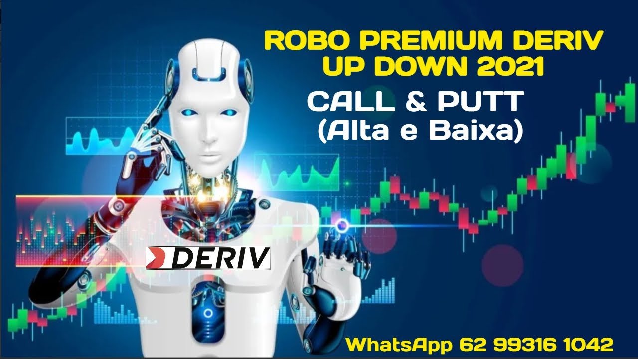 💵 💰 ROBÔ PREMIUM DERIV UP DOWN 2021 PARA MERCADO EM ALTA E BAIXA