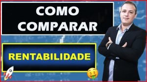 🔴 Como Comparar Rentabilidade de Ações e Fundos Imobiliários 🚀