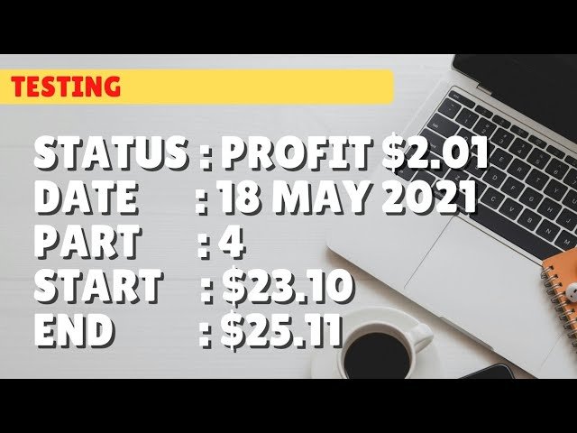 $25.11 PROFIT $2.01 | 18 may 21 p4 | Free Binary Bot Deriv Simple Strategy Trading Profitable