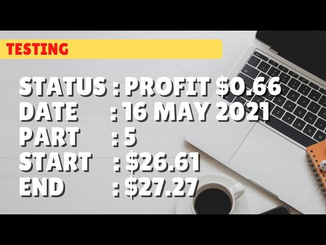 $27.27 PROFIT $0.66 | 16 may 21 p5 | Free Binary Bot Deriv Simple Strategy Trading Profitable