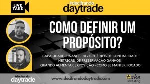 Como definir um propósito para operações de Day Trade?