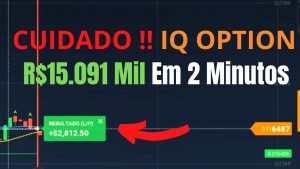 CUIDADO !! IQ OPTION R$15.091 Mil Em 2 Minutos (CUIDADO KKK )
