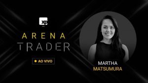 Day Trade AO VIVO – Arena Trader XP – Martha Matsumura – 14/05/21