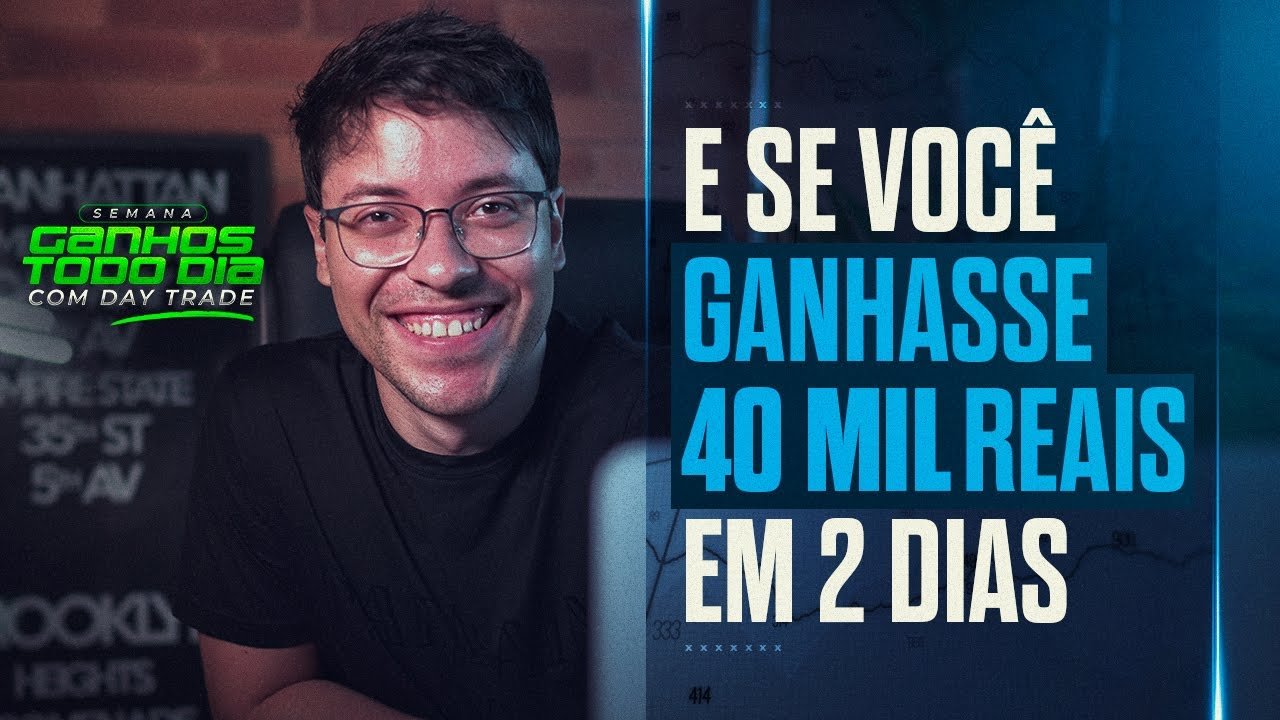 E SE VOCÊ GANHASSE 40 MIL REAIS EM 2 DIAS