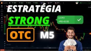 ESTRATÉGIA STRONG IQ OPTION 2021 – ESTRATÉGIA PARA INICIANTE GANHAR DINHEIRO EM OTC