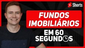 FUNDOS IMOBILIÁRIOS EM 60 SEGUNDOS! #SHORTS