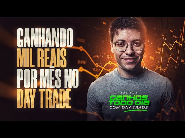 GANHANDO MIL REAIS POR MÊS NO DAY TRADE