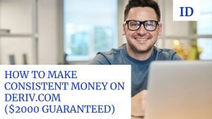 HOW TO MAKE CONSISTENT MONEY ON DERIV.COM $2000 GUARANTEED