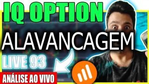 IQ OPTION: ALAVANCAGEM AO VIVO EM OPÇÕES BINÁRIAS (LEITURA DE VELAS)