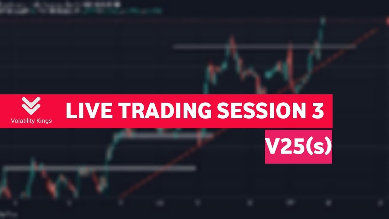 🔴LIVE TRADING SESSION 3 (Volatility 25s) #Deriv