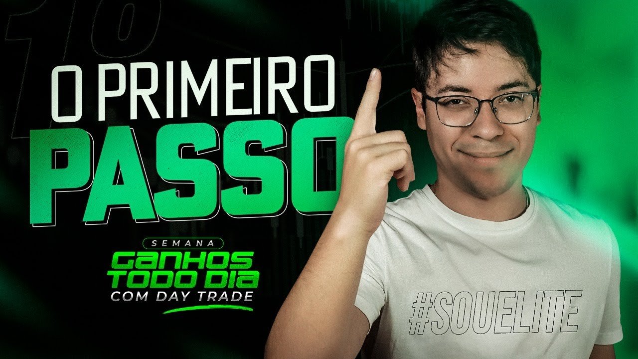 O PRIMEIRO PASSO PARA VOCÊ GANHAR DINHEIRO COM DAY TRADE I @PORTSTRADER