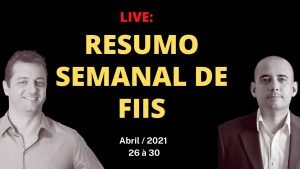 Resumo Semanal dos Fundos Imobiliários – 26 à 30 de Abril de 2021