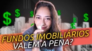 SAIBA o que são FUNDOS IMOBILIÁRIOS ou FIIs (Dica Bônus no Final)