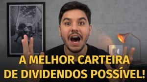 💰 CARTEIRA DE DIVIDENDOS À PROVA DE BALA – A MELHOR CARTEIRA PARA RECEBER DIVIDENDOS