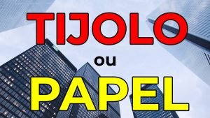 💰 FUNDOS IMOBILIÁRIOS DE TIJOLO E PAPEL QUAL A DIFERENÇA?