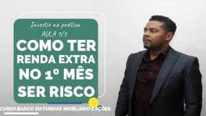 CURSO BASÍCO EM FUNDOS IMOBILIÁRIOS E AÇÕES. COMO TER RENDA PERMANENTE!