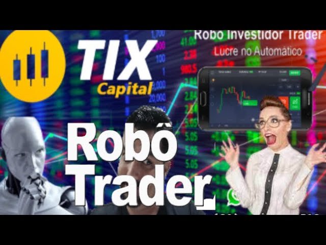 Explicação Como Funciona o #TIXCAPITAL   Robo Trade