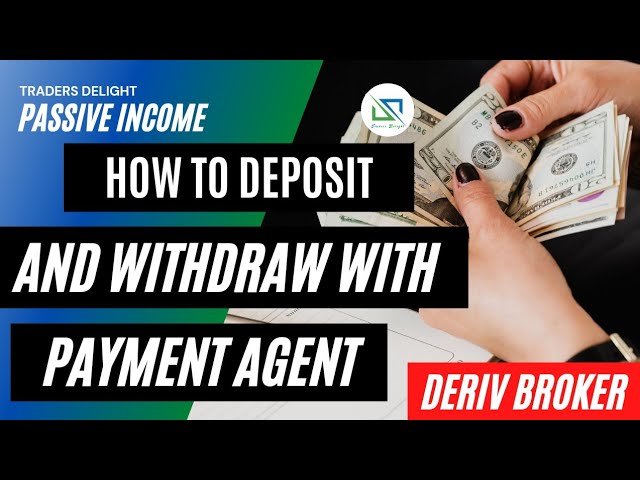 How to Deposit and Withdraw From your Deriv Account using Payment Agents. Fast and reliable way.