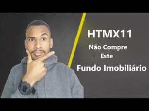 HTMX11 NÃO Compra Este Fundo Imobiliário!